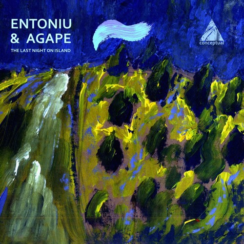 Entoniu & Agape - The Last Night On Island [CPL137]